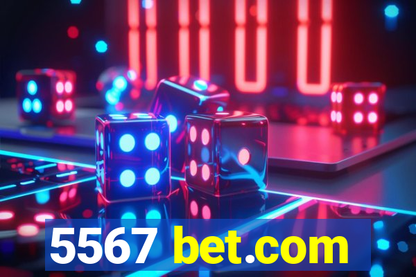 5567 bet.com